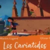 Les cariatides de l'Acropole, Agnès Martin-Lugand