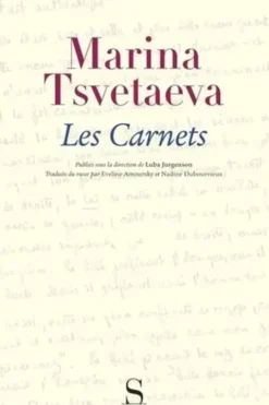 Les Carnets. 1913-1939, Marina Tsvétaïeva
