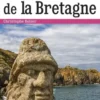 Les charmes insolites de la Bretagne, Christophe Belser