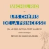 Les chéris de la princesse. Ou le raid Auteuil-port Manec'h, Michel Rio