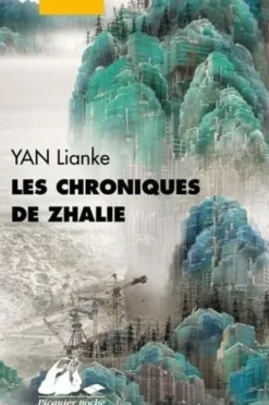 Les chroniques de Zhalie, Lianke Yan
