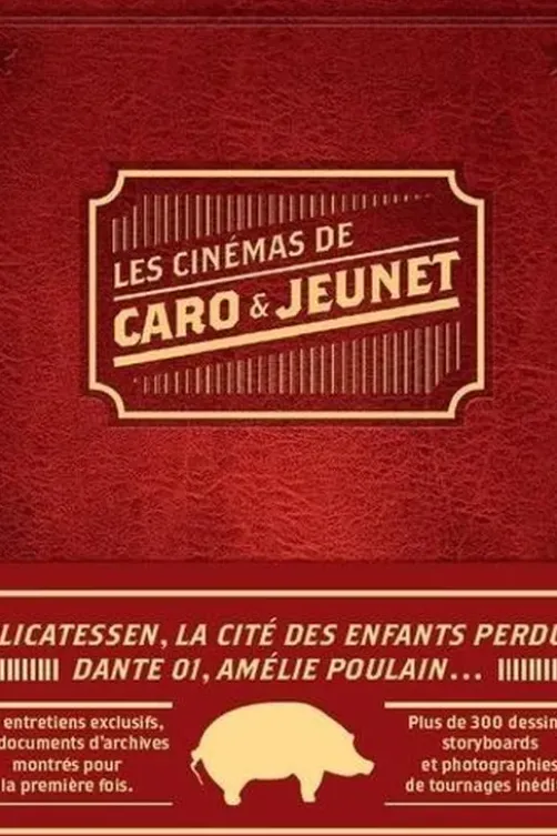 Les cinémas de Caro et Jeunet