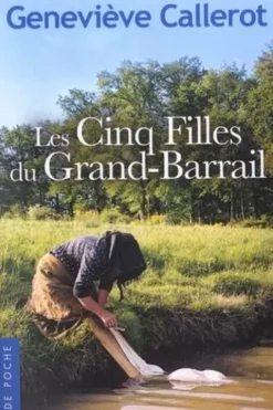 Les Cinq Filles du Grand-Barrail, Geneviève Callerot