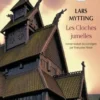 Les Cloches jumelles, Lars Mytting