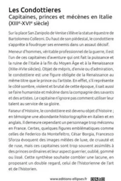 Les Condottieres. Capitaines, princes et mécènes en Italie (XIIIe-XVIe siècle), Sophie Brouquet