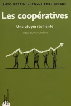 Les coopératives. Une utopie résiliente, Enzo Pezzini