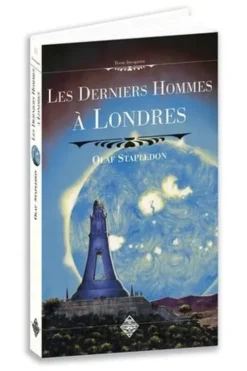 Les derniers hommes à Londres, Olaf Stapledon