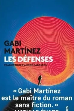 Les défenses, Gabi Martinez