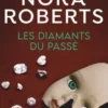 Les diamants du passé, Nora Roberts