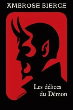 Les délices du Démon, Ambrose Bierce