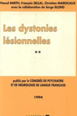Les dystonies lésionnelles, Pascal Barth