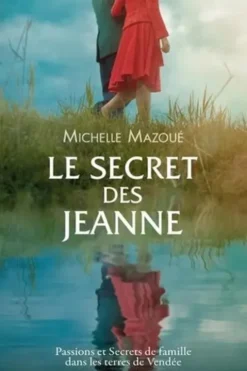 Le secret des Jeanne, Michelle Mazoué