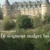 Le seigneur malgré lui, Laurent Allard