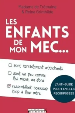 Les enfants de mon mec..., Madame de Trémaine