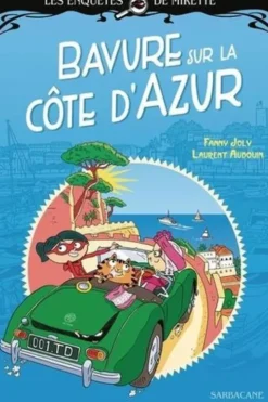 Les enquêtes de Mirette : Bavure sur la Côte d'Azur, Fanny Joly