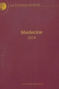 Les entretiens de Bichat : Médecine 2014, Collectif