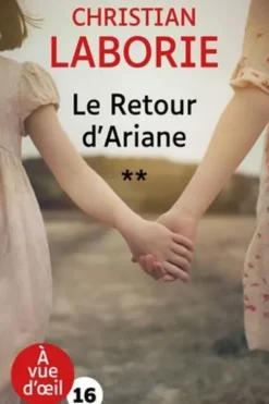 Les fiancés de l'été Tome 2 : Le retour d'Ariane [EDITION EN GROS CARACTERES, Christian Laborie