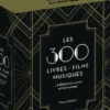 Les 300 films, livres, musiques, à découvrir, aimer et faire aimer. Coffret en 3 volumes : Les 100 films ; Les 100 musiques ; Les 100 livres, Thierry Grillet
