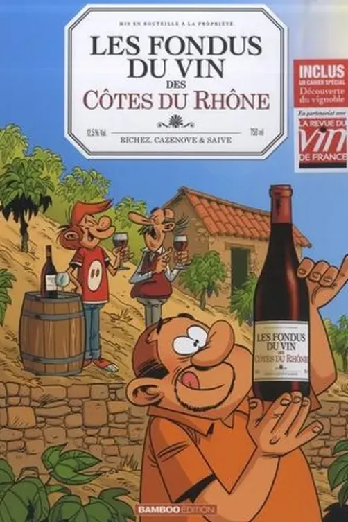 Les fondus du vin des Côtes du Rhône. Avec un cahier Les fondus de nos régions en cuisine (accords mets et vins), Christophe Cazenove