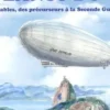 Les géants du ciel. Les ballons dirigeables, des précurseurs à la Seconde Guerre mondiale, Jean Bellis