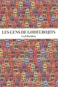 Les Gens de Godelbojits, Leyb Rashkin