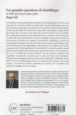 Les grandes questions de bioéthique. Au XXIe siècle dans le débat public, Roger Gil