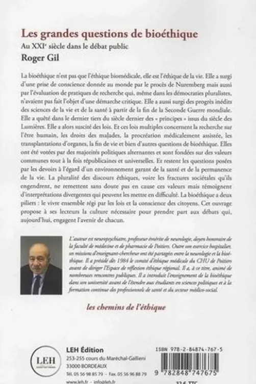 Les grandes questions de bioéthique. Au XXIe siècle dans le débat public, Roger Gil