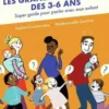 Les grandes questions des 3-6 ans. Super guide pour parler avec mon enfant, Sophie Coucharrière