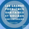 Les grands problèmes sanitaires et sociaux contemporains. 2e édition, Gérard Léonard