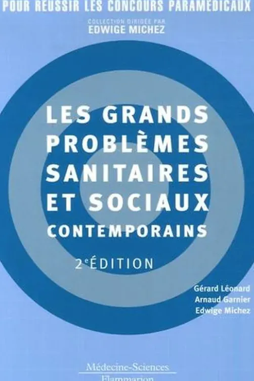 Les grands problèmes sanitaires et sociaux contemporains. 2e édition, Gérard Léonard