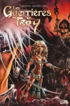 Les guerrières de Troy Intégrale, Christophe Arleston