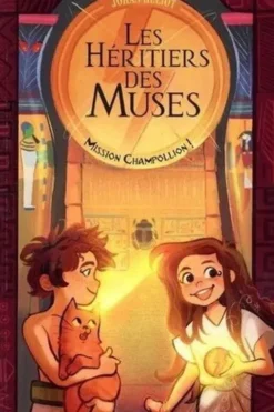 Les Héritiers des Muses. Mission Champollion !, Johan Heliot
