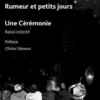 Le signal du promeneur suivi de Rumeur et petits jours suivi de Une cérémonie, Raoul Collectif