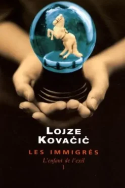 Les Immigrés Tome 1 : L'enfant de l'exil, Lojze Kovacic