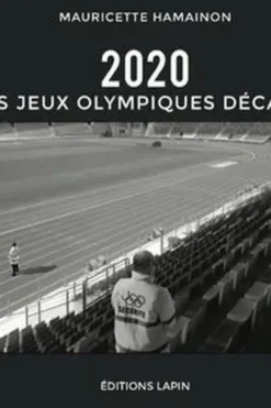 2020, les jeux olympiques décalés, Mauricette Hamainon