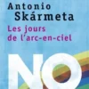 Les jours de l'arc-en-ciel, Antonio Skarmeta
