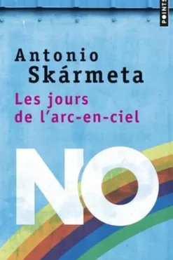 Les jours de l'arc-en-ciel, Antonio Skarmeta
