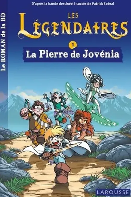 Les Légendaires Tome 1 : La Pierre de Jovénia, Patrick Sobral