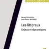 Les littoraux. Enjeux et dynamiques, Jean-Marie Miossec