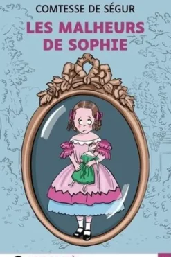 Les malheurs de Sophie [EDITION EN GROS CARACTERES, Comtesse de Ségur
