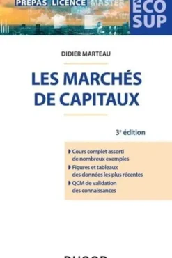 Les marchés de capitaux. 3e édition, Didier Marteau