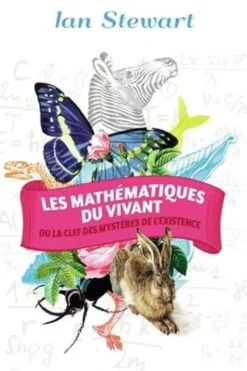 Les mathématiques du vivant, Ian Stewart