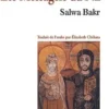 Les messagers du Nil, Salwa Bakr