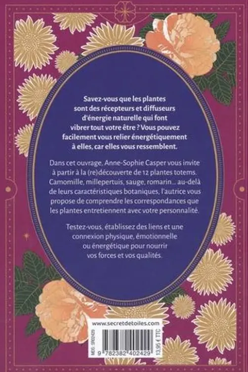 Les messages des plantes totems. A chaque personnalité sa plante alliée, Anne-Sophie Casper