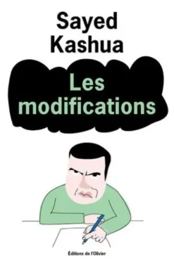 Les modifications, Sayed Kashua