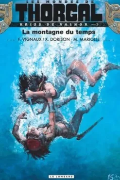 Les mondes de Thorgal : Kriss de Valnor Tome 7 : La montagne du temps, Frédéric Vignaux