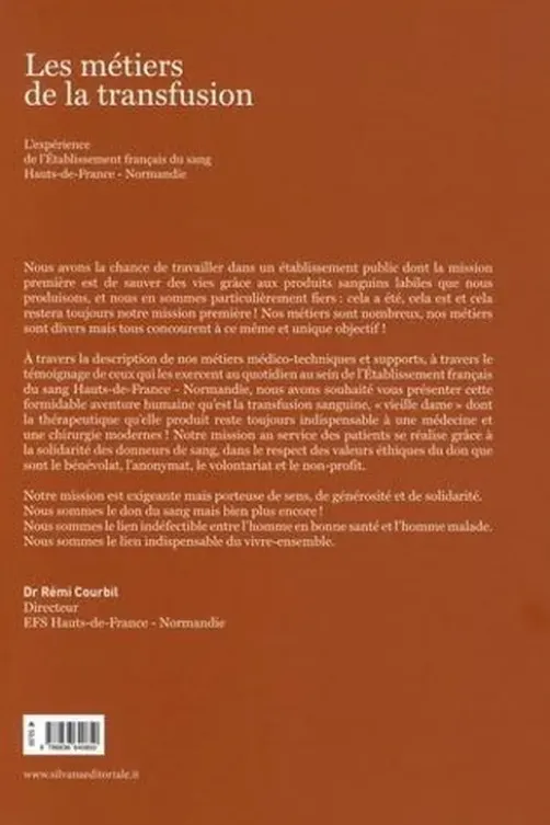 Les métiers de la transfusion. L'expérience de l'Etablissement français du sang. Hauts-de-France Normandie, Rémi Courbil