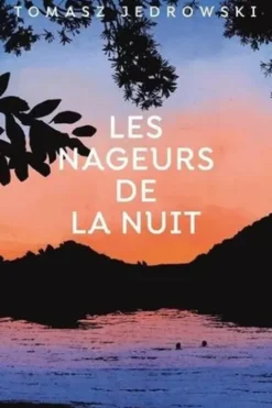 Les nageurs de la nuit, Tomasz Jedrowski