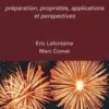 Les nanothermites. Préparation, propriétés, applications et perspectives, Eric Lafontaine