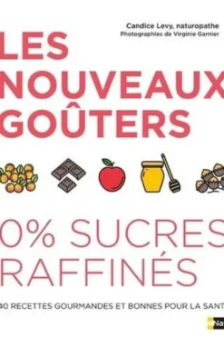 Les nouveaux goûters 0 % sucres raffinés, Candice Levy